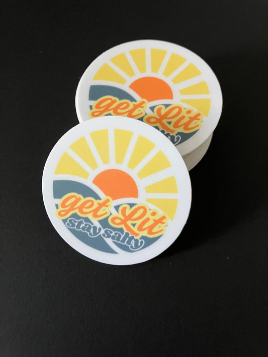 "Get Lit, Stay Salty" Sticker