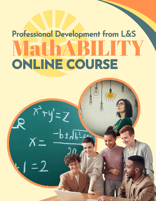 MathABILITY PD Course: All Students Can Master the Symbolic Language of Algebra